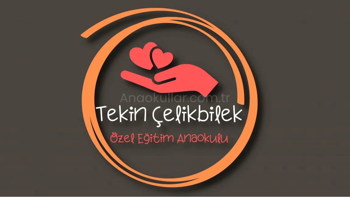 Tekin Çelikbilek Özel Eğitim Anaokulu